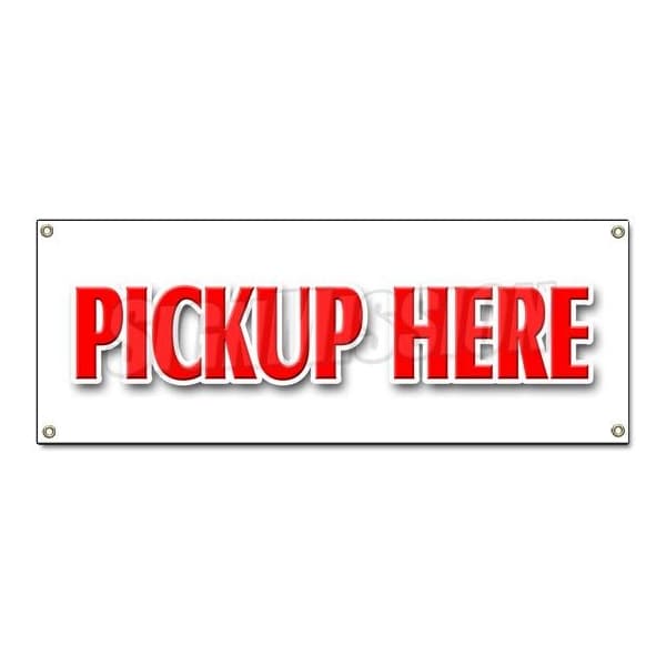 PICK-UP HERE BANNER SIGN food ice cream fair carnival vendor pick up